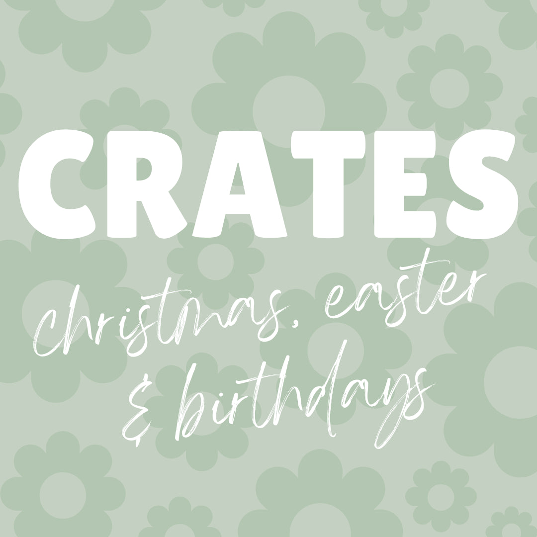 Crates - Christmas, Easter & Birthday