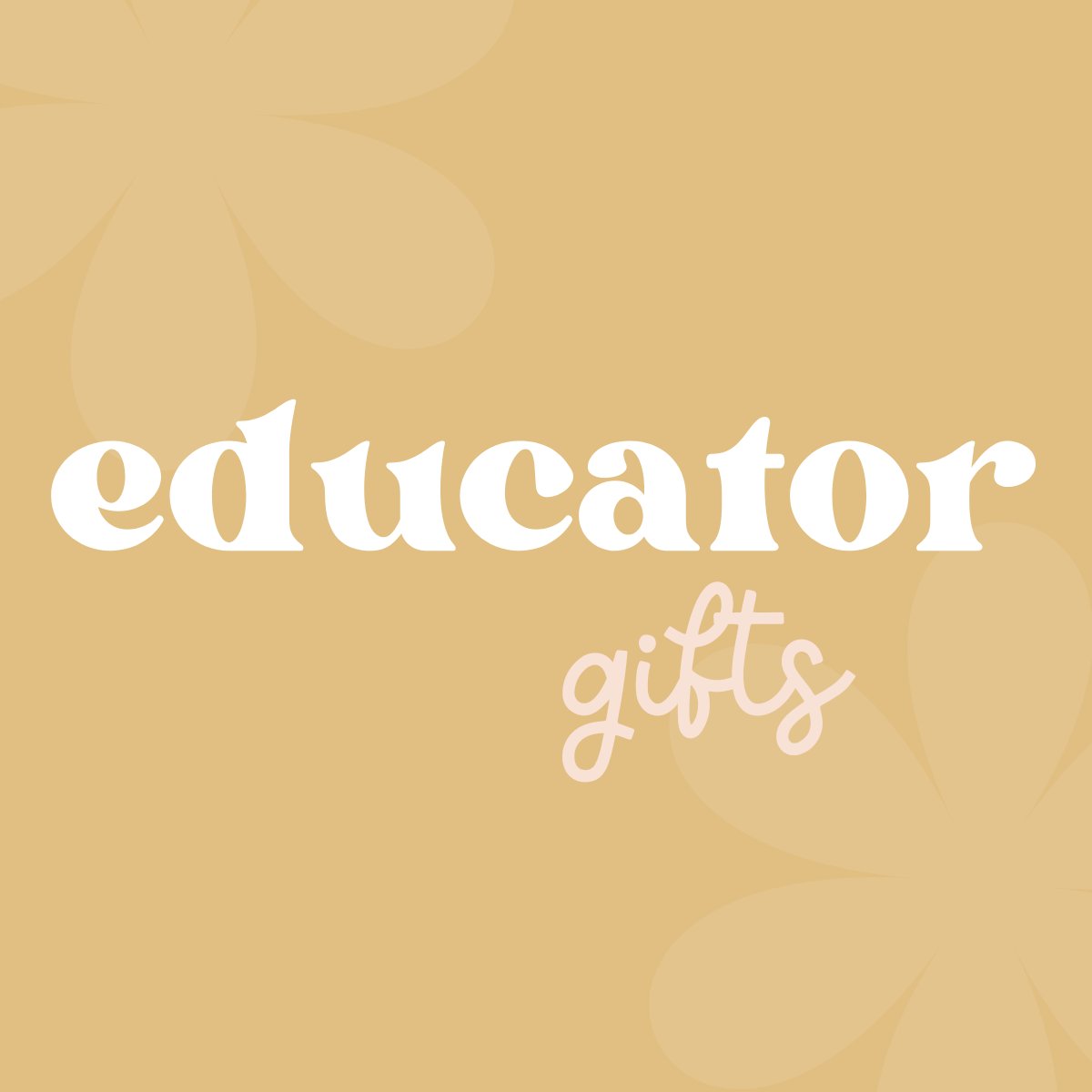 Educator Gifts