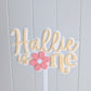 Cake Topper Double Layer - Flower Theme - Lou James Creations 