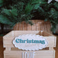 Christmas 1st December Crate - Interchangeable for Easter and Birthday - Lou James Creations