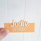Name Badge - Lou James Creations