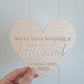 Pregnancy Announcement Plaque - Little Secret - Lou James Creations