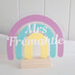 Teacher Rainbow Desk Plaque and Stand - Lou James Creations