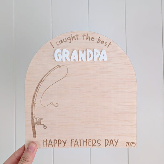 I caught the best Daddy/Grandpa - Lou James Creations 