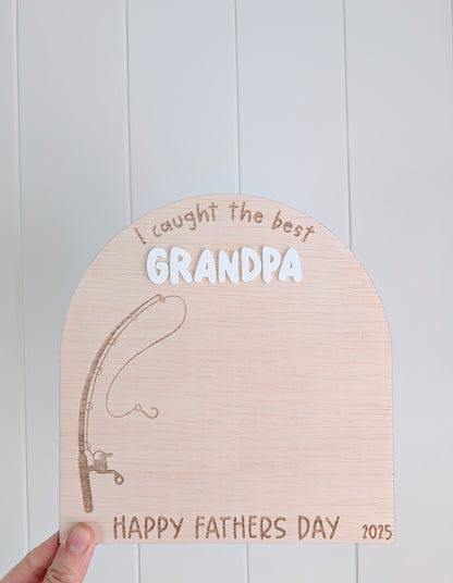 I caught the best Daddy/Grandpa - Lou James Creations 